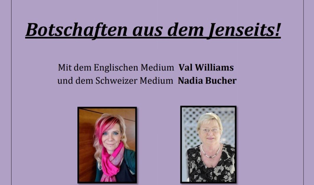 Botschaften aus dem Jenseits: mit Val Williams und Nadia... | Aktuell ...