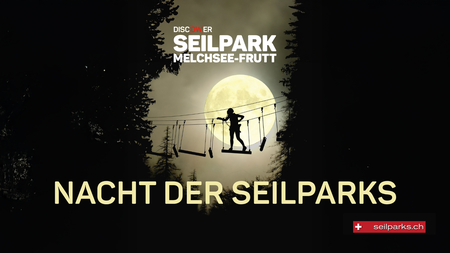 Nacht der Seilparks | 1. August Edition | © discOWer gmbh