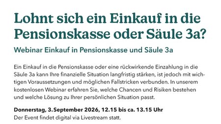 Webinar - Einkauf in Pensionskasse und Säule 3a | © vorsorglich. – eine Marke der OKB.