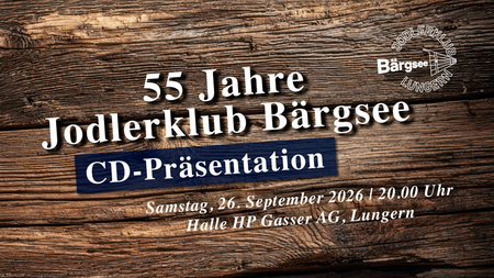 55 Jahre Jodlerklub Bärgsee | © Jodlerklub Bärgsee Lungern